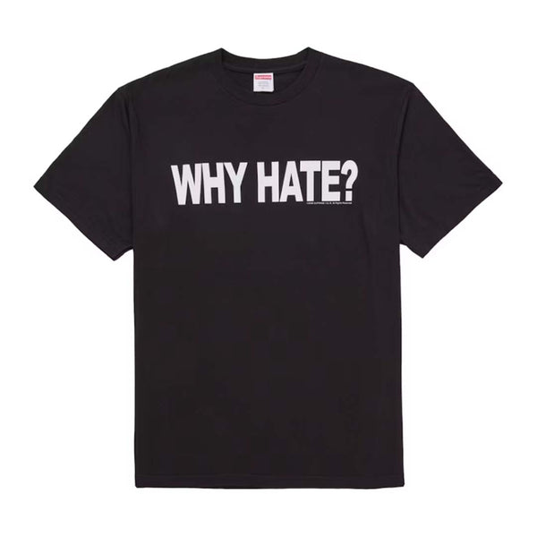 Supreme Lil B Why Hate Tee Black by Supreme - NWAHYPE No.1 for streetwear T-Shirts in USA