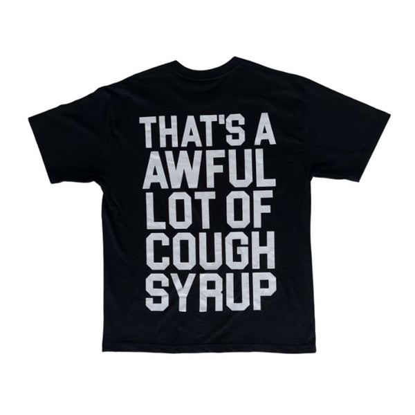 Awful Lot of Cough Syrup Death Comes in 3s Tee Black