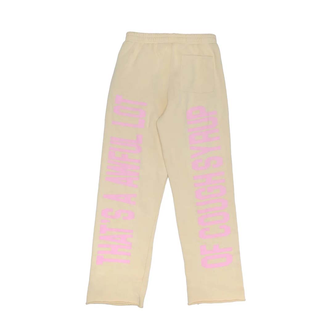 Awful Lot of Cough Syrup Cream Pink Spellout Sweatpants