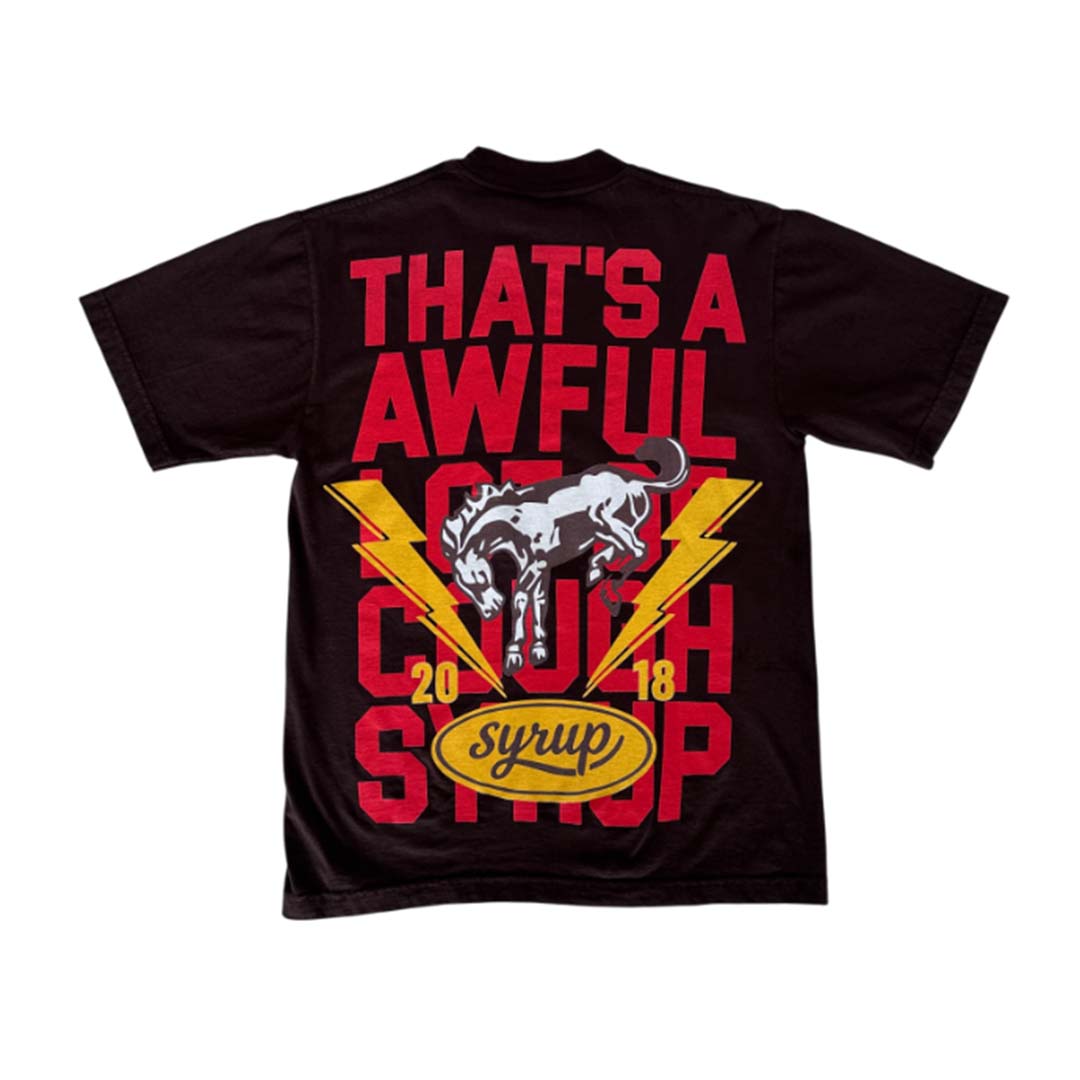 Awful Lot of Cough Syrup Brown T-Shirt for Every Occasion – NWAHYPE