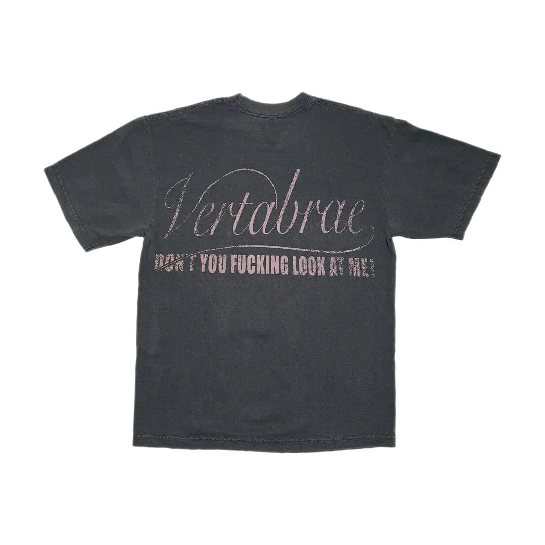 Vertabrae Don't You F**king Look At Me Tee by Vertabrae - NWAHype 1 for streetwear T-Shirts in USA